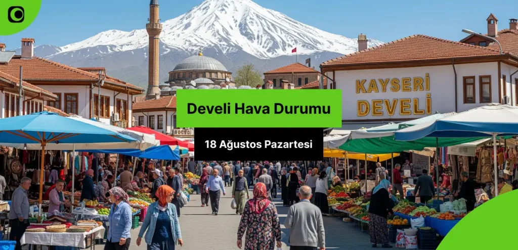 develi-hava-durumu-18-agustos