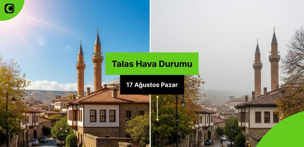 talas-hava-durumu-17-agustos-2025